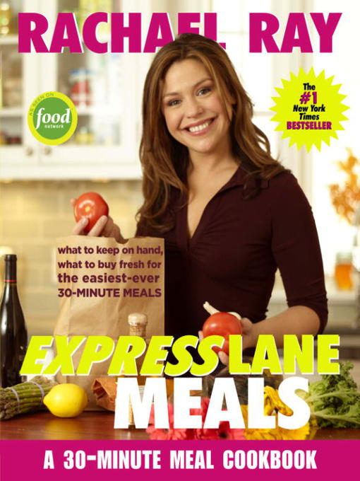 Title details for Rachael Ray Express Lane Meals by Rachael Ray - Wait list